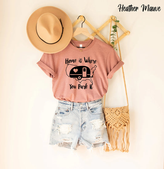 Home Is Where You Park It, Camping Shirt